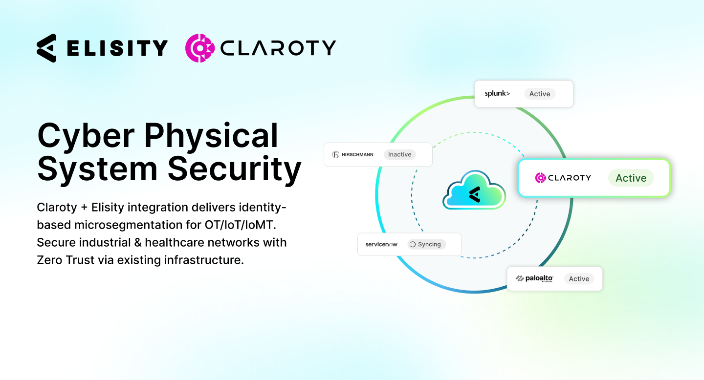 Elisity + Claroty xDome Integration | OT & IoMT Microsegmentation